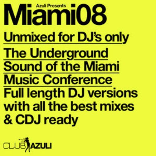 Azuli Presents Miami 2008 : Unmixed
