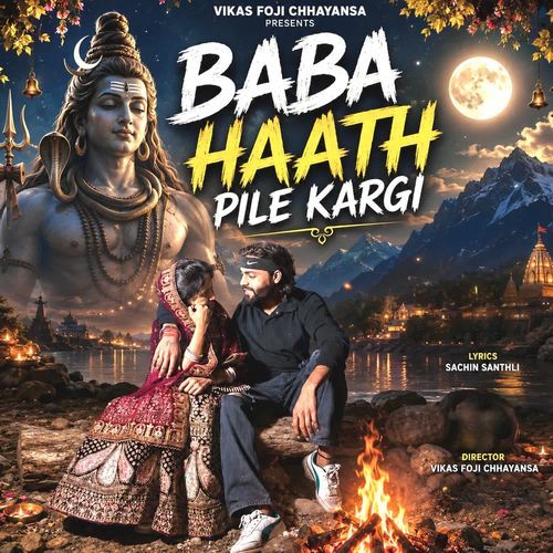 Baba haath pile kargi
