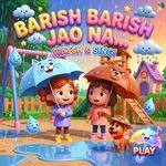 Barish Bairsh Ja Jha