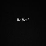 Be Real
