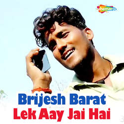 Brijesh Barat Lek Aay Jai Hai-KlodQwFIf0o