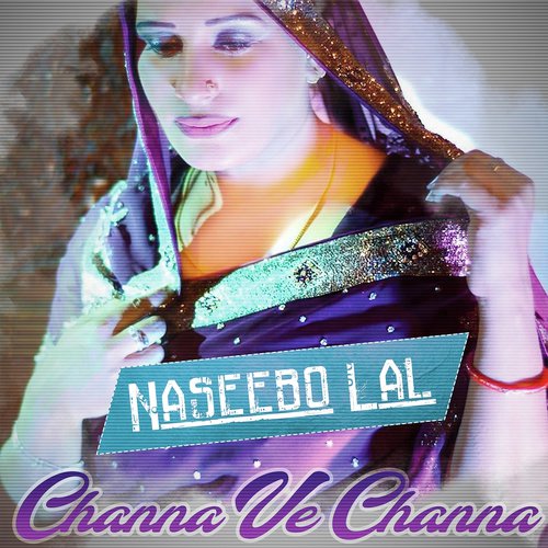 Channa Ve Channa
