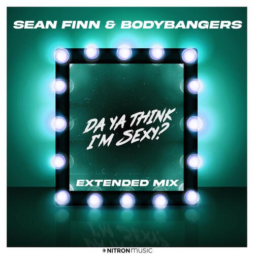 Da Ya Think I'm Sexy? (Extended Mix)