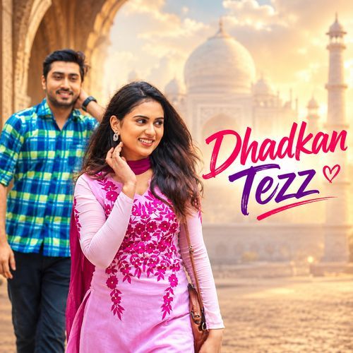 Dhadkan Tezz