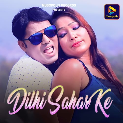 Dilhi Sahar Ke