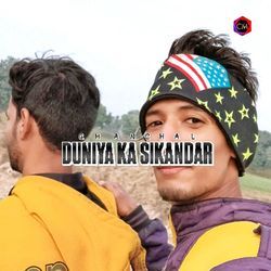 Duniya Ka Sikandar