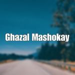 Ghazal Mashokay