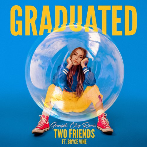 Graduated (feat. Bryce Vine) [Sunset City Remix] (Sunset City Remix)