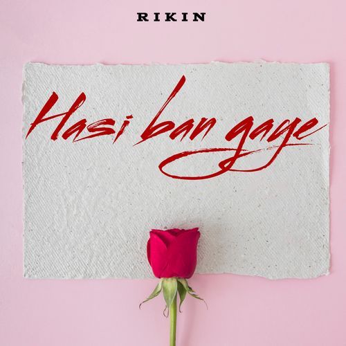 Hasi Ban Gaye