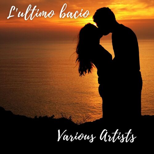 L&#039;ultimo bacio