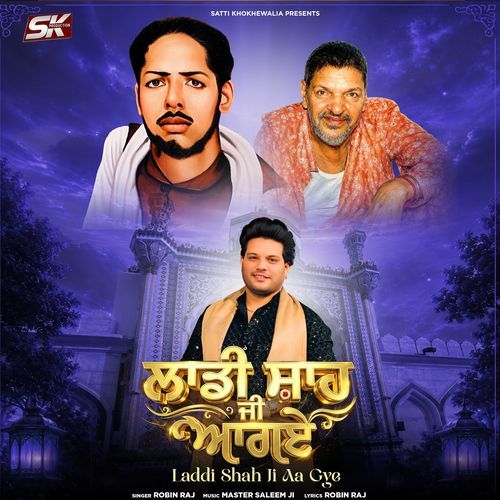 Laddi Shah Ji Aa Gye