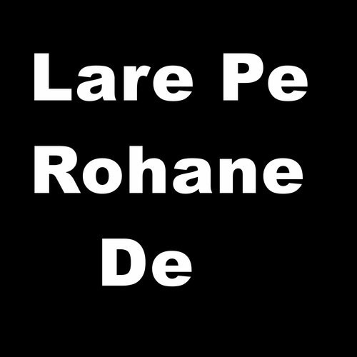 Lare Pe Rohane De