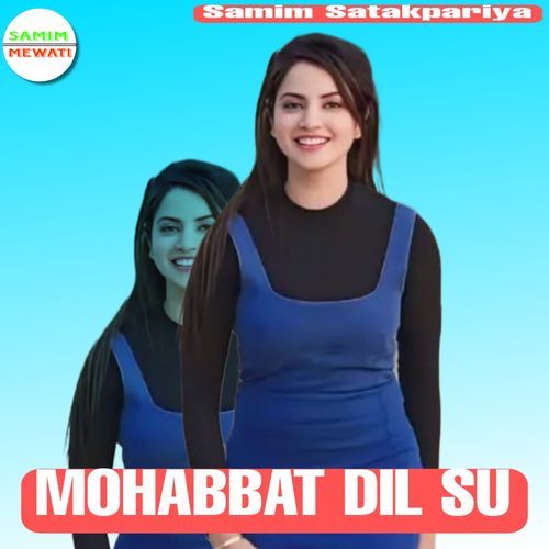 MOHABBAT DIL SU