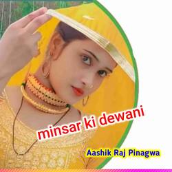 Minsar ki dewani-HAcaXwQHRlk