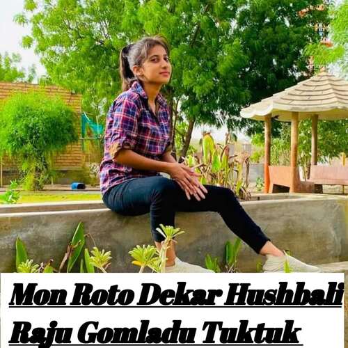 Mon Roto Dekar Hushbali
