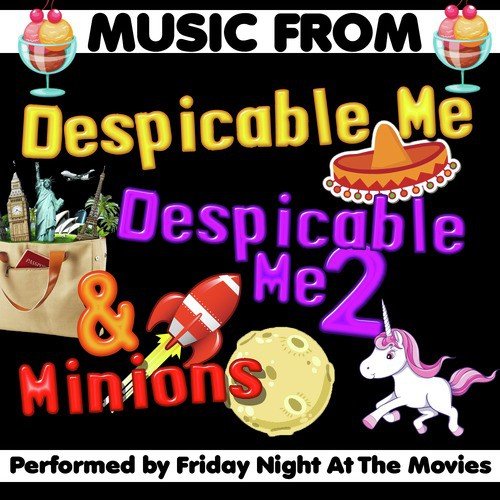 Music from Despicable Me, Despicable Me 2 & Minions