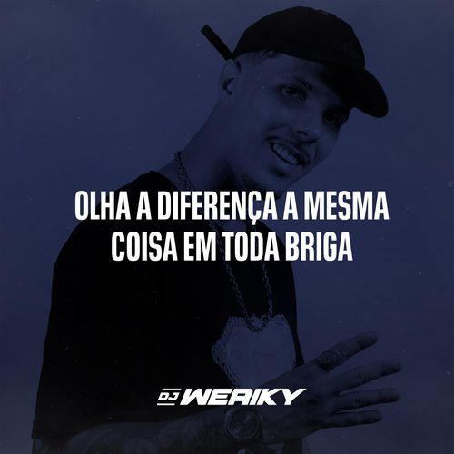 Olha a Diferença a Mesma Coisa em Toda Briga_poster_image