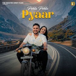 Pehla Pehla Pyaar