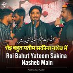Roi Bahut Yateem Sakina Nasheb Main (Live)