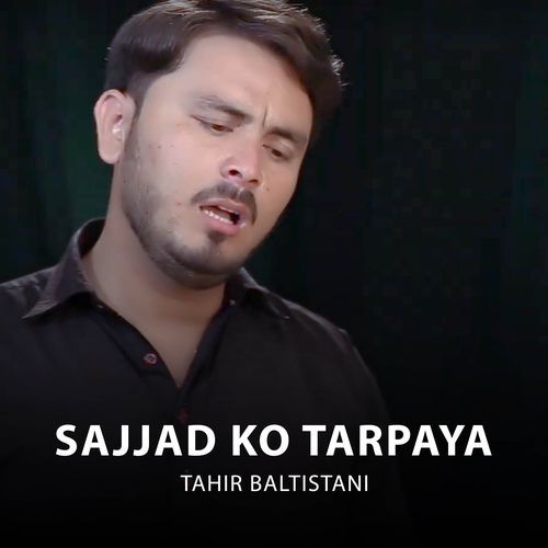 Sajjad Ko Tarpaya