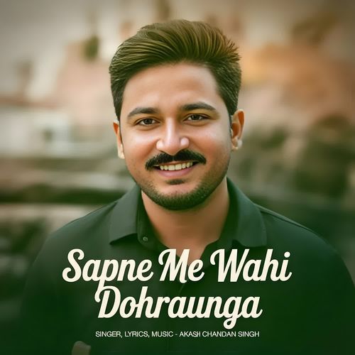 Sapne Me Wahi Dohraunga