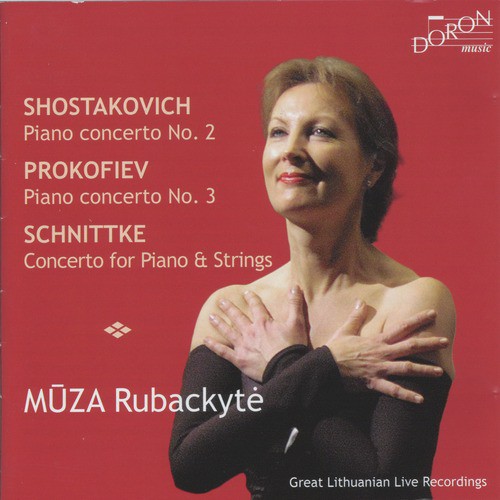 Shostakovich: Piano Concerto No. 2 - Prokofiev: Piano Concerto No. 3 -  Schnittke: Concerto for Piano and Strings