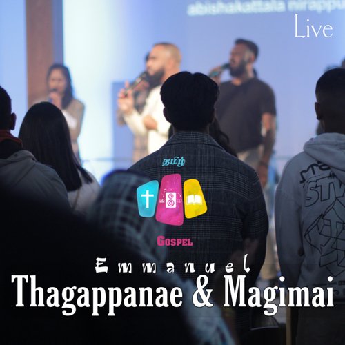 Thagappanae & Magimai (Live)