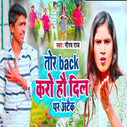 Tor Back Karo Hau Dil Par Ataick