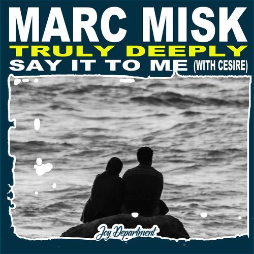 Truly Deeply / Say It to Me (Nu Ground Foundation Mixes)