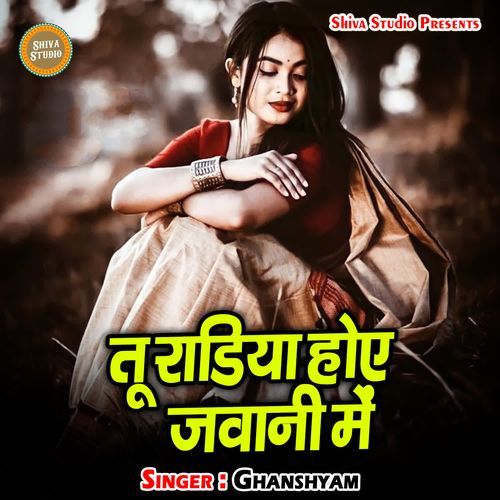 Tu Radiya Hoe Jawani Me