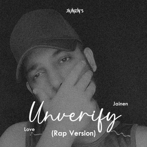 Unverify (Rap Version)