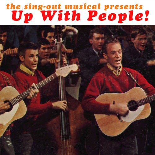Up with People - The Sing Out Musical
