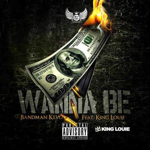 Wanna Be (feat. King Louie)