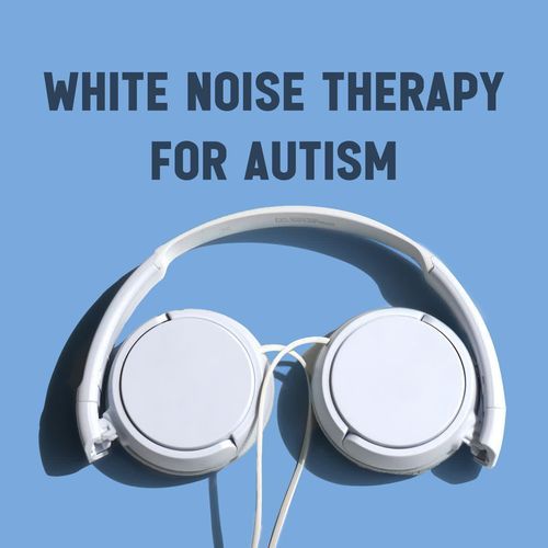 White Noise for Autism Spectrum Disorder (ASD)