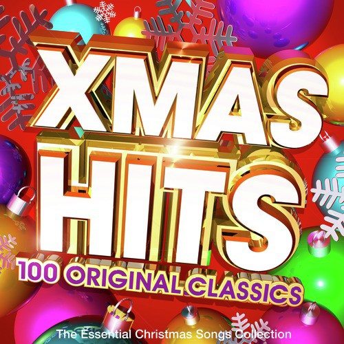 Xmas Hits - 100 Original Classics - The Essential Christmas Songs Collection