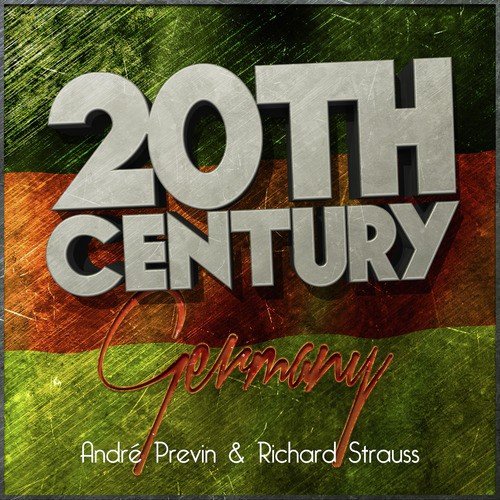 20th Century Germany: André Previn & Richard Strauss