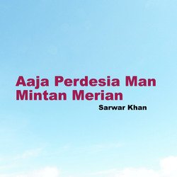 Aaja Perdesia Man Mintan Merian-EgMRXR13X0s