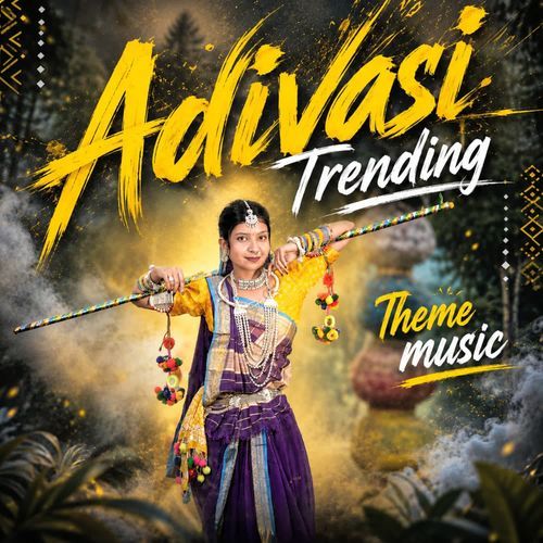 Adivasi Trending Theme Music