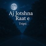 Aj Jotshna Raat e