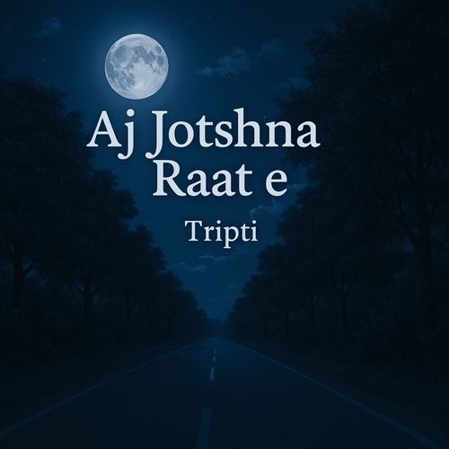 Aj Jotshna Raat e