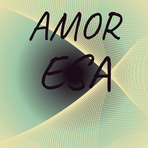 Amor Esa