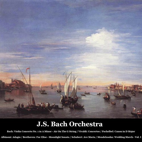 Bach Violin Concerto No. 1 In A Minor Air On The G String / Vivaldi