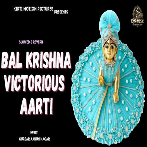 Bal Krishna Victorious Aarti Slowed & Reverb