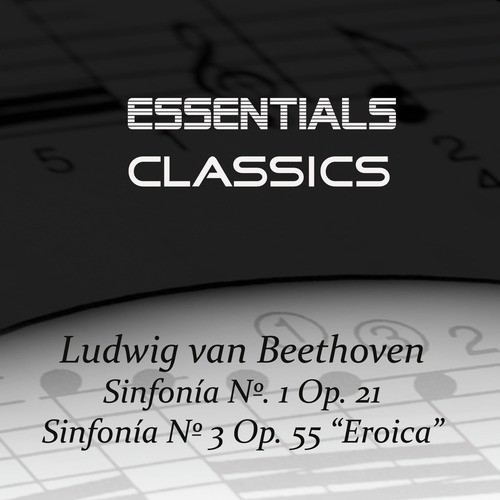 Beethoven - Sinfonías No. 1 y No. 3 &quot;Eroica&quot;