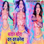Bhatar Mora Dan Dan Karela