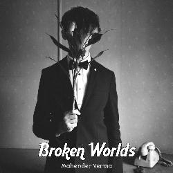 Broken Worlds