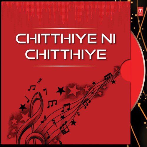 Chitthiye Ni Chitthiye