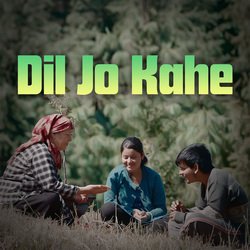 Dil Jo Kahe-QgsEYhpBDng