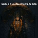 Dil Mein Bss Gye Ho Hanuman