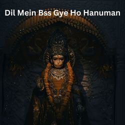 Dil Mein Bss Gye Ho Hanuman